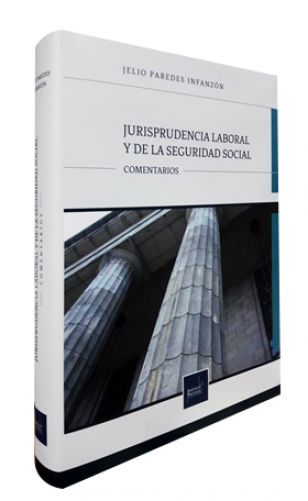JURISPRUDENCIA LABORAL Y DE LA SEGURIDAD SOCIAL comentarios JURISPRUDENCIA LABORAL Y DE LA SEGURIDAD SOCIAL comentarios